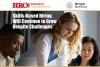 Flash report: Skills-Based Hiring Will Continue to Grow Despite Challenges Flash report: Skills-Based Hiring Will Continue to Grow Despite Challenges