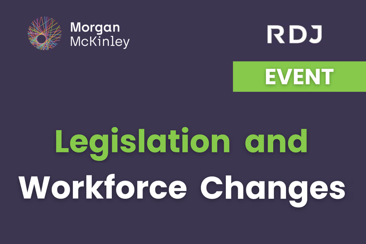 Legislation and Workforce Changes