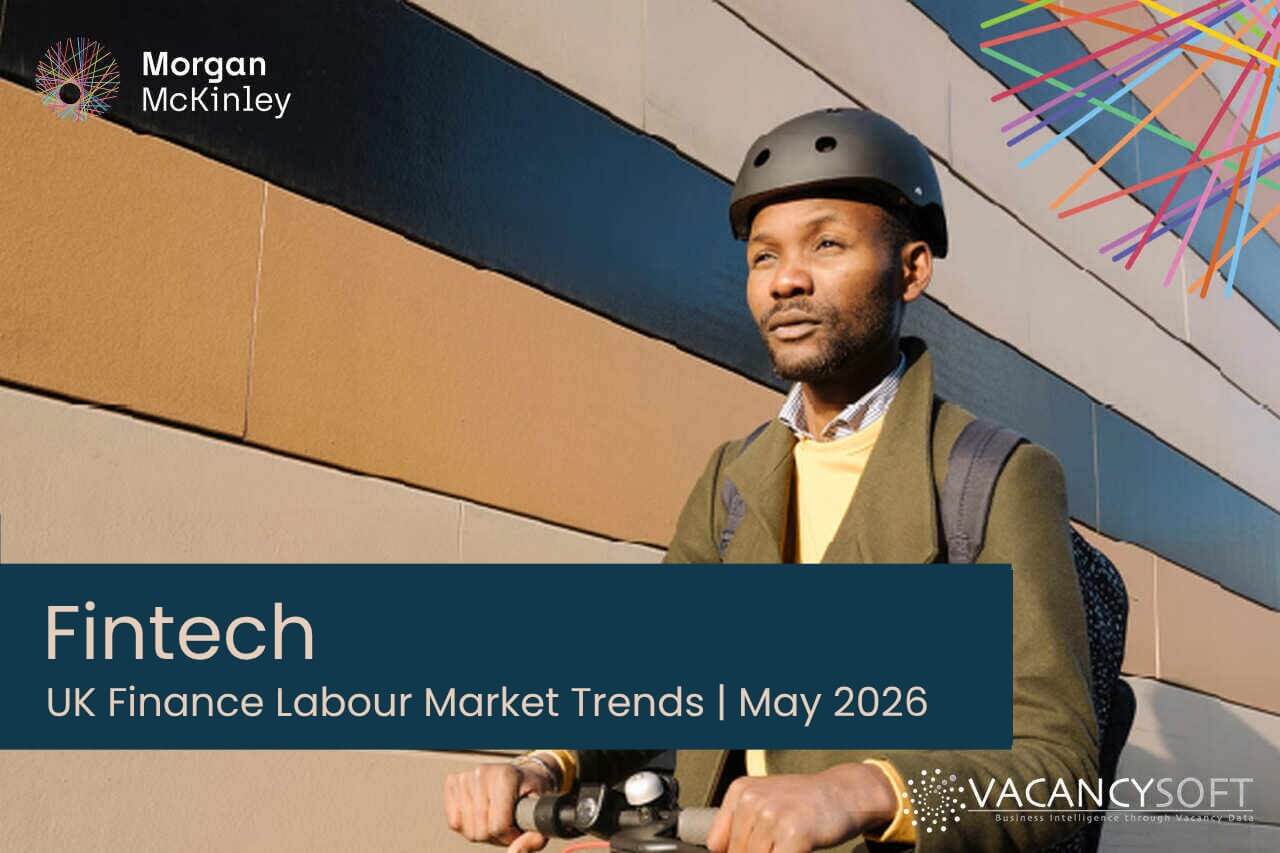 UK Fintech Hiring Set to Rise 14% as Payments and Infrastructure Lead Shift Away From Neobanks