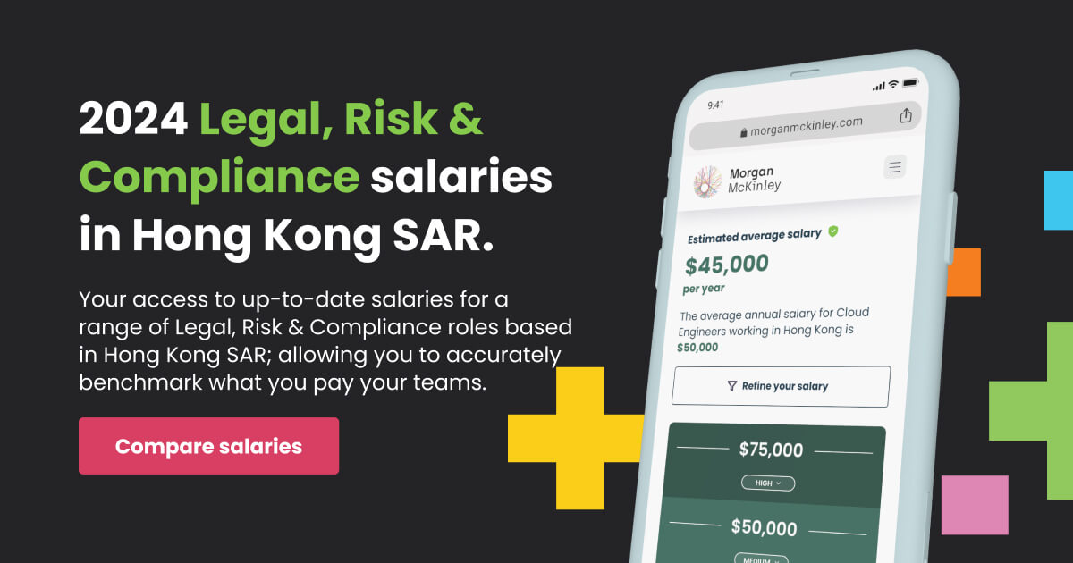 2024 Permanent Legal Risk And Compliance Salaries In Hong Kong Sar Morgan Mckinley