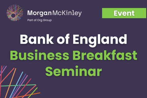 Bank of England Business Breakfast Seminar 