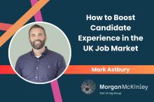 How to Boost Candidate Experience in the UK Job Market