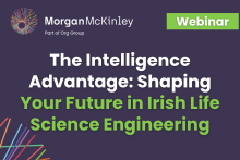 The Intelligence Advantage: Shaping Your Future in Irish Life Science Engineering