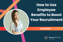 How to Use Employee Benefits to Boost Your Recruitment